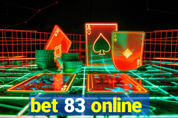 bet 83 online